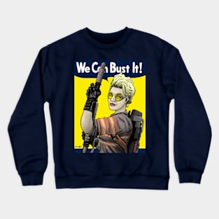 We Can Bust It! For ANY COLOR Crewneck Sweatshirt